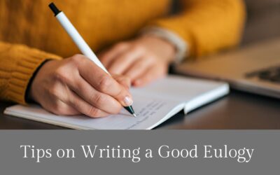 Tips on Writing a Good Eulogy